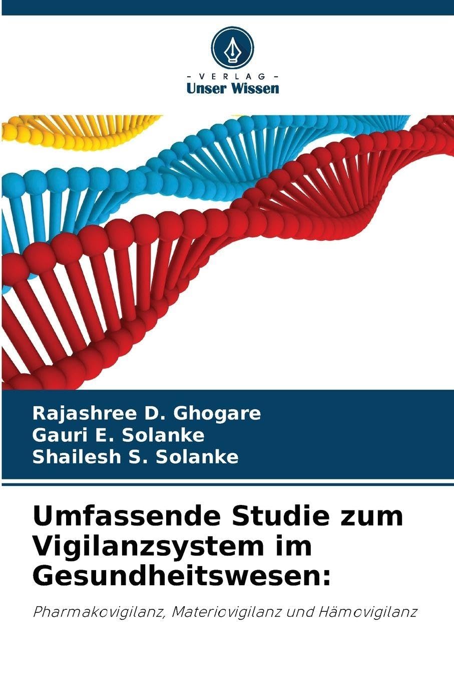 Umfassende Studie zum Vigilanzsystem im Gesundheitswesen: Medicine