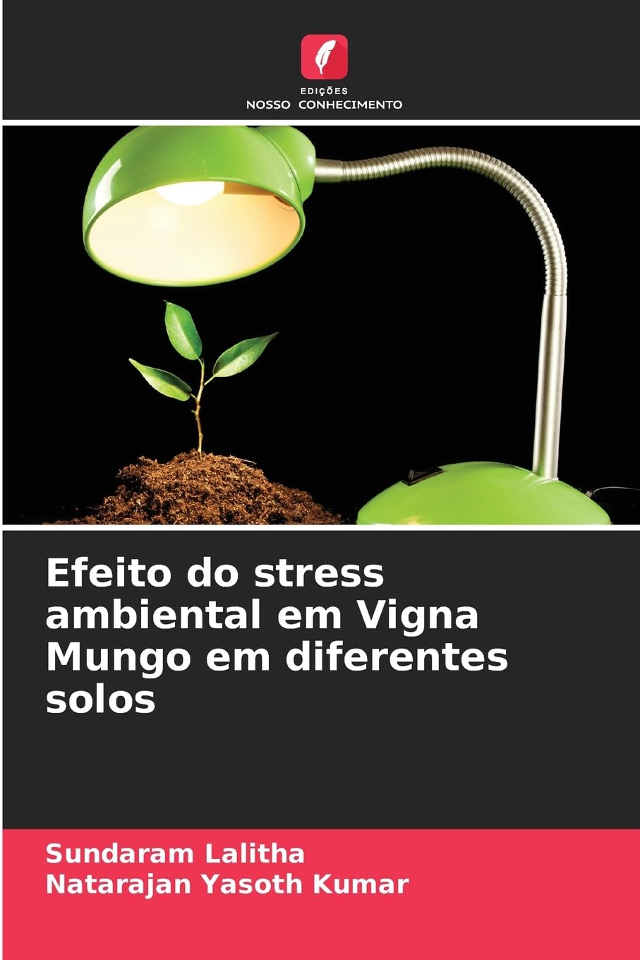Efeito do stress ambiental em Vigna Mungo em diferentes solos Business, Finance & Career