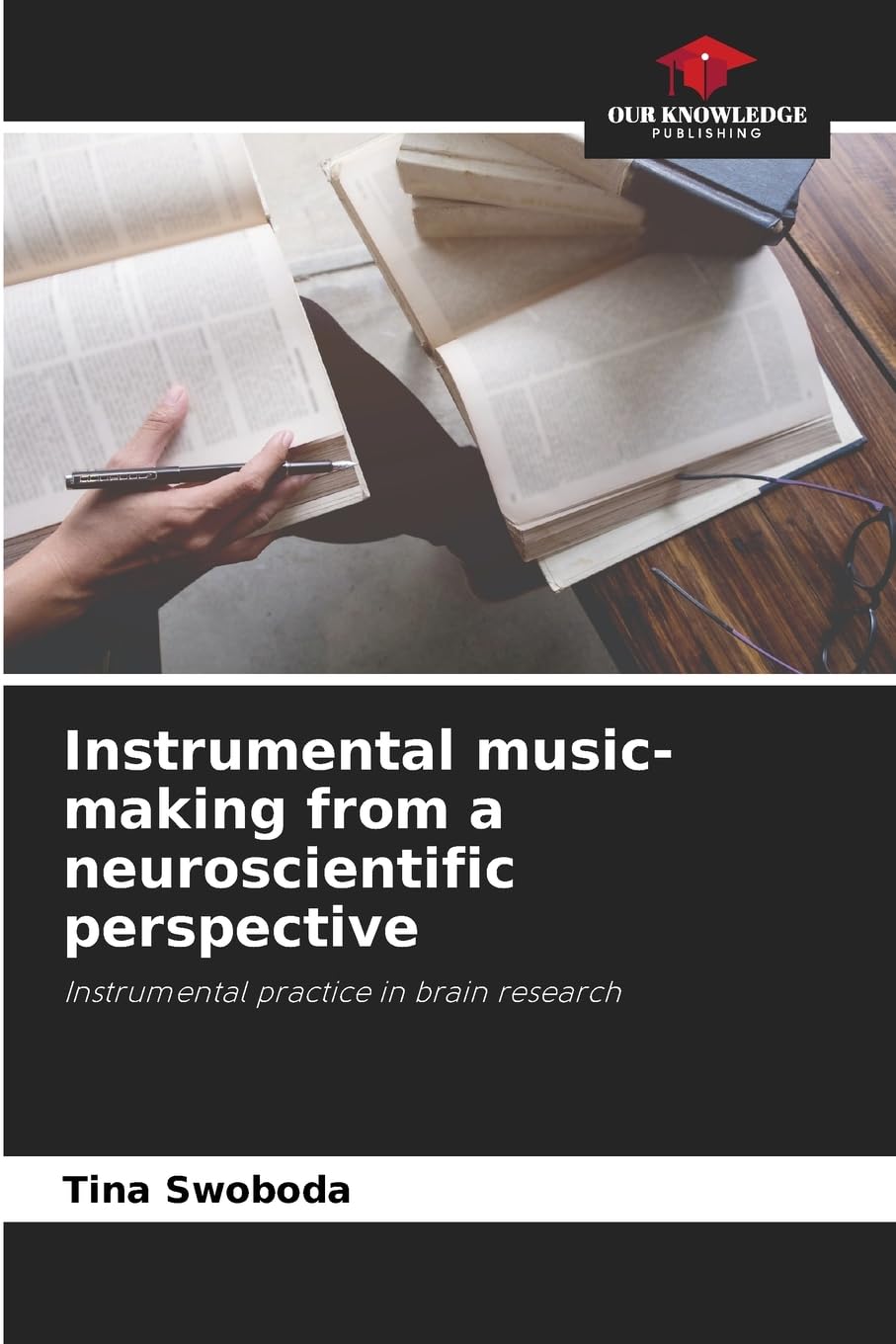 Instrumental music-making from a neuroscientific perspective Arts & Music