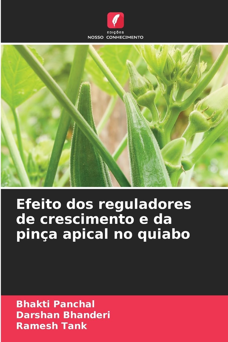Efeito dos reguladores de crescimento e da pinça apical no quiabo Natural Sciences