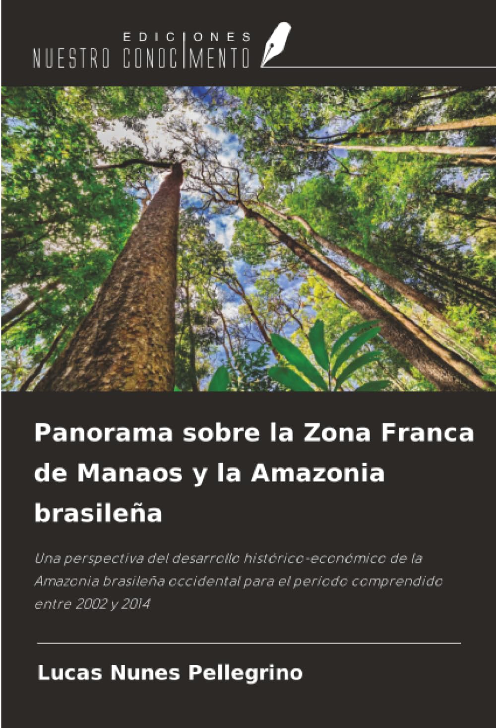 Panorama sobre la Zona Franca de Manaos y la Amazonia brasileña Law