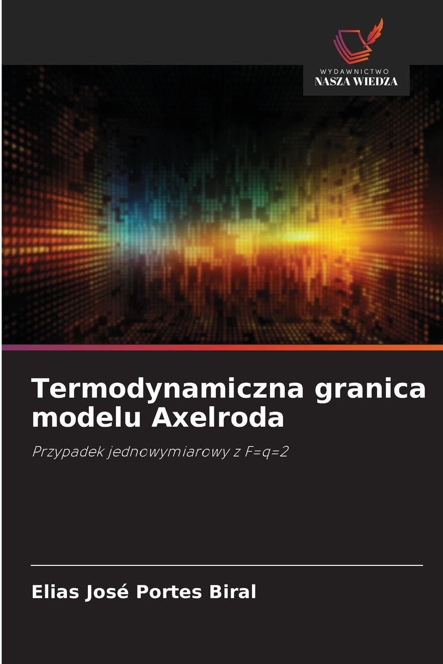 Termodynamiczna granica modelu Axelroda Natural Sciences
