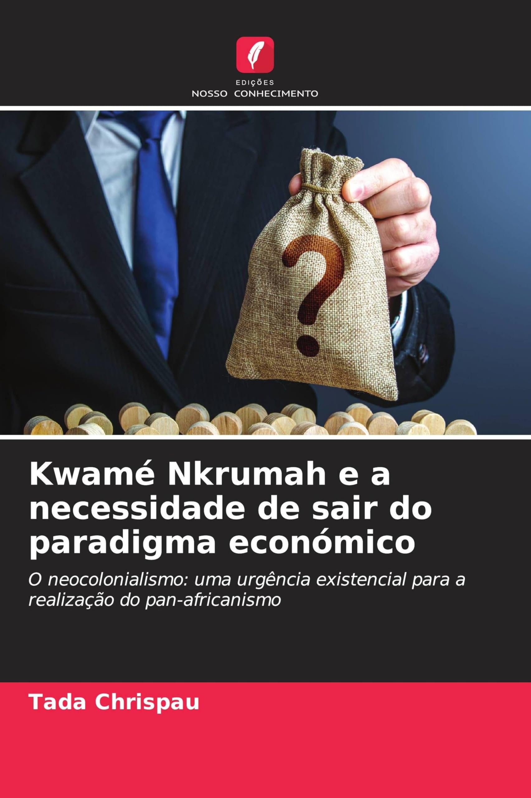 Kwamé Nkrumah e a necessidade de sair do paradigma económico Law