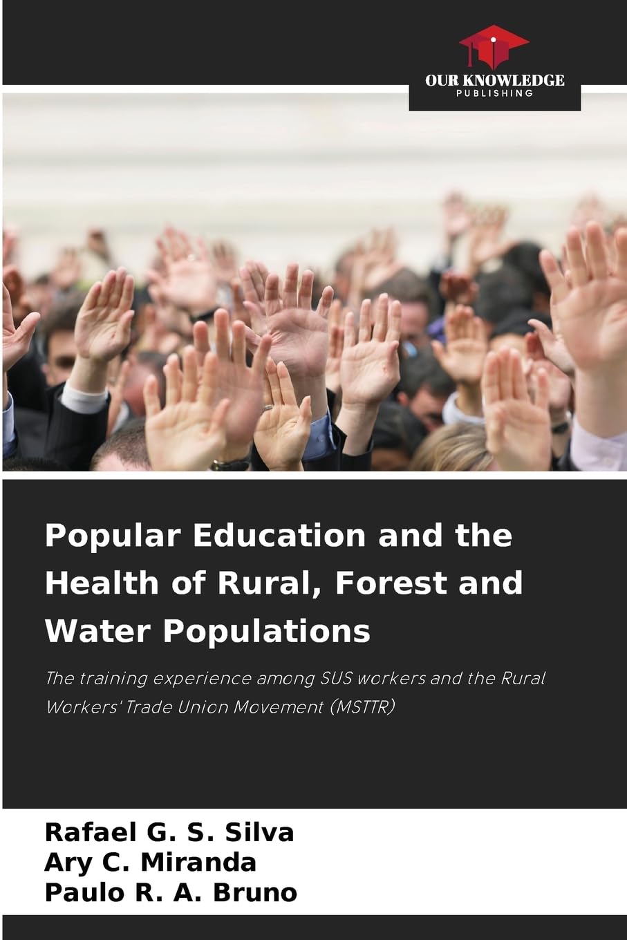 Popular Education and the Health of Rural, Forest and Water Populations Politics & History
