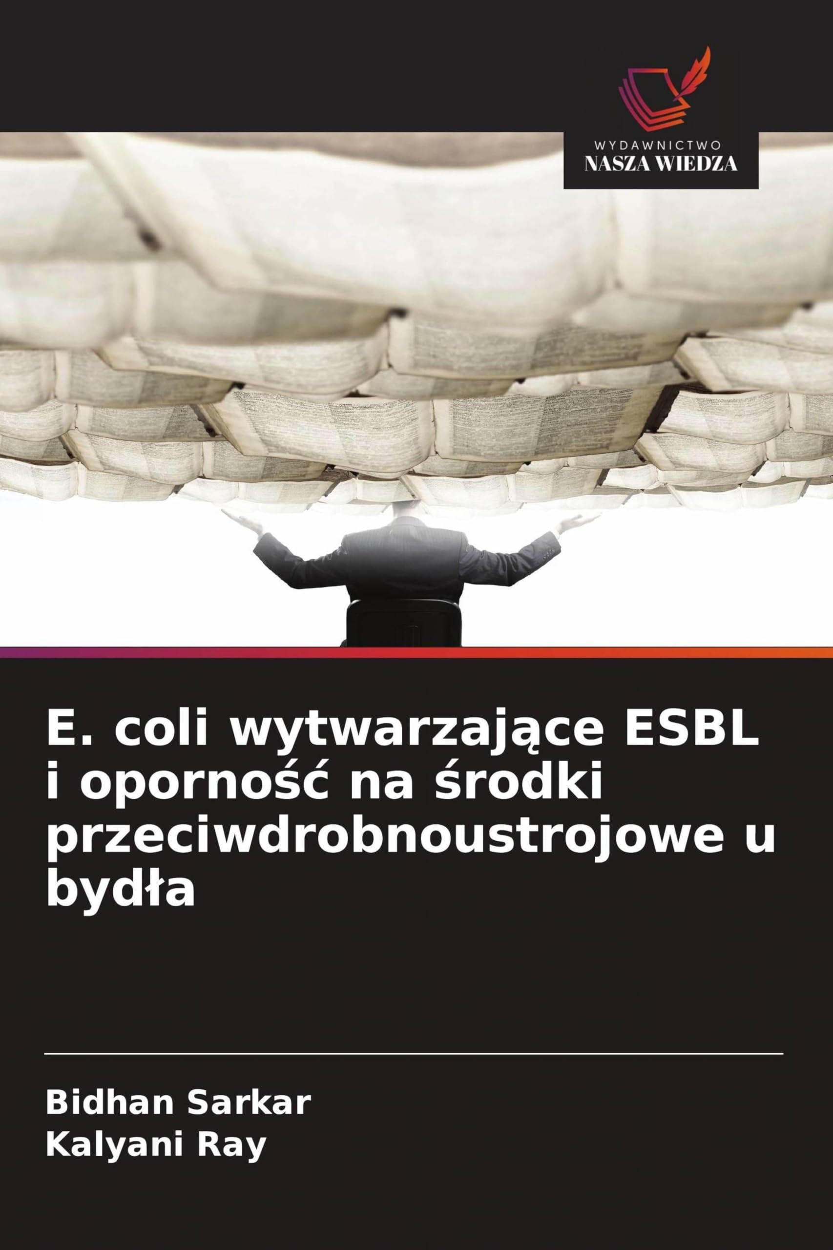 E. coli wytwarzaj¿ce ESBL i oporno¿¿ na ¿rodki przeciwdrobnoustrojowe u byd¿a Law