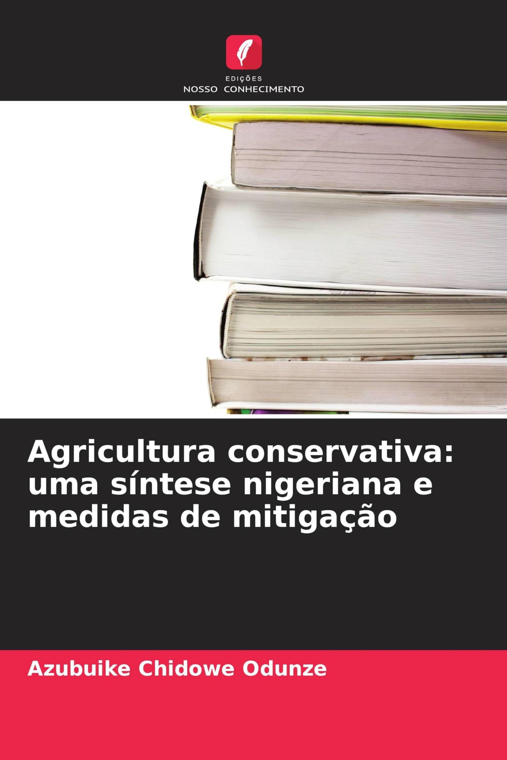 Agricultura conservativa: uma síntese nigeriana e medidas de mitigação Natural Sciences