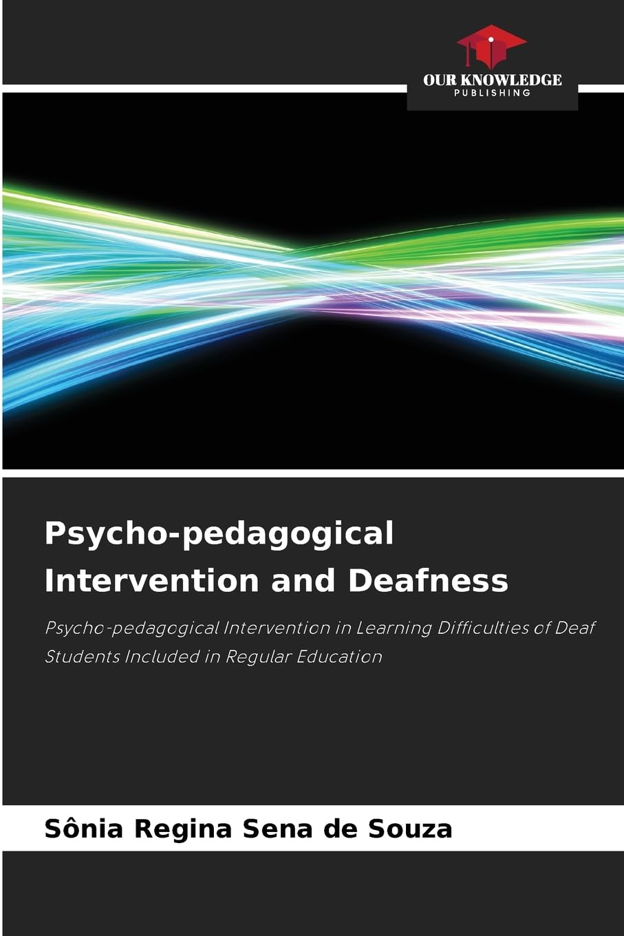 Psycho-pedagogical Intervention and Deafness Education & Training