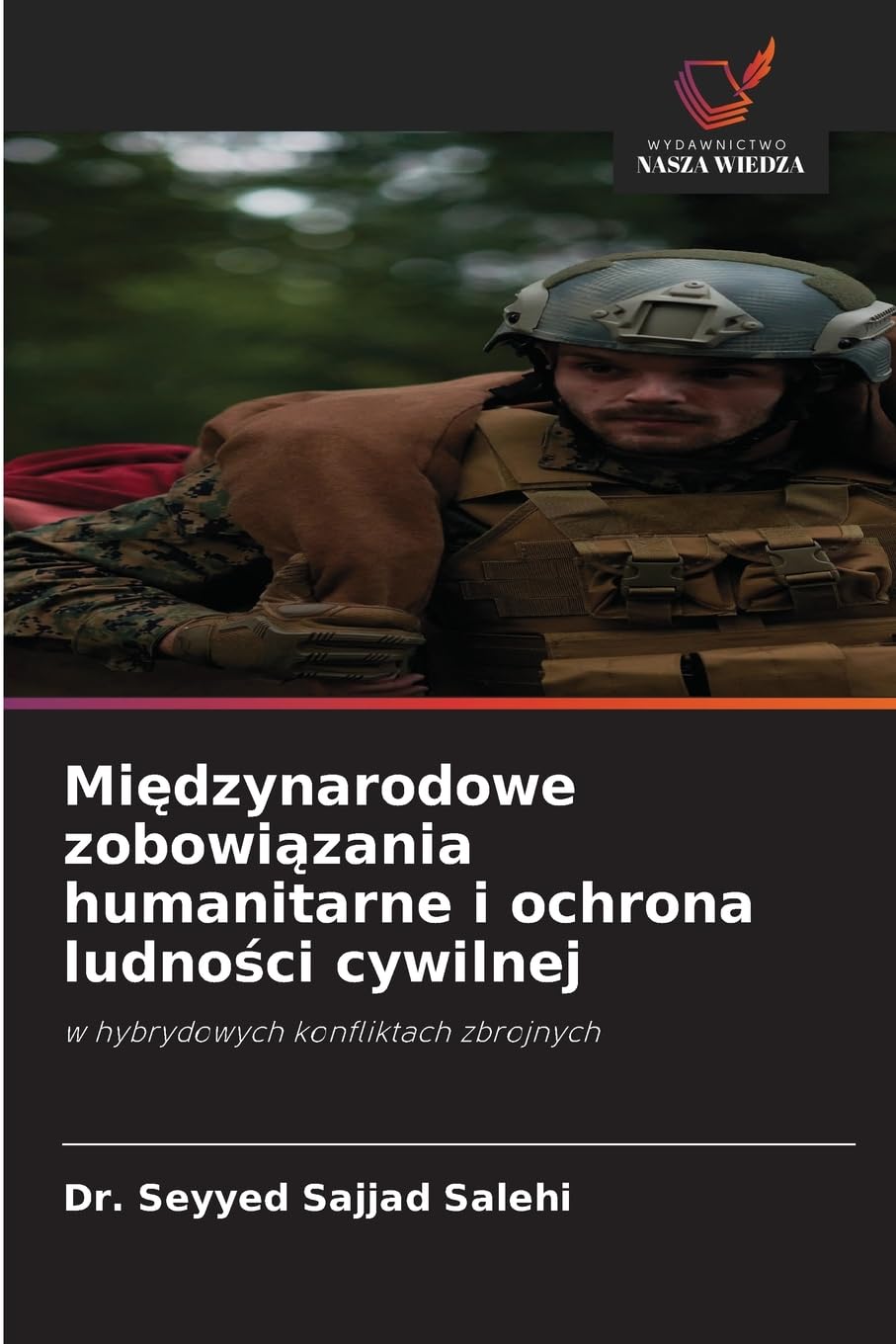 Mi¿dzynarodowe zobowi¿zania humanitarne i ochrona ludno¿ci cywilnej Law
