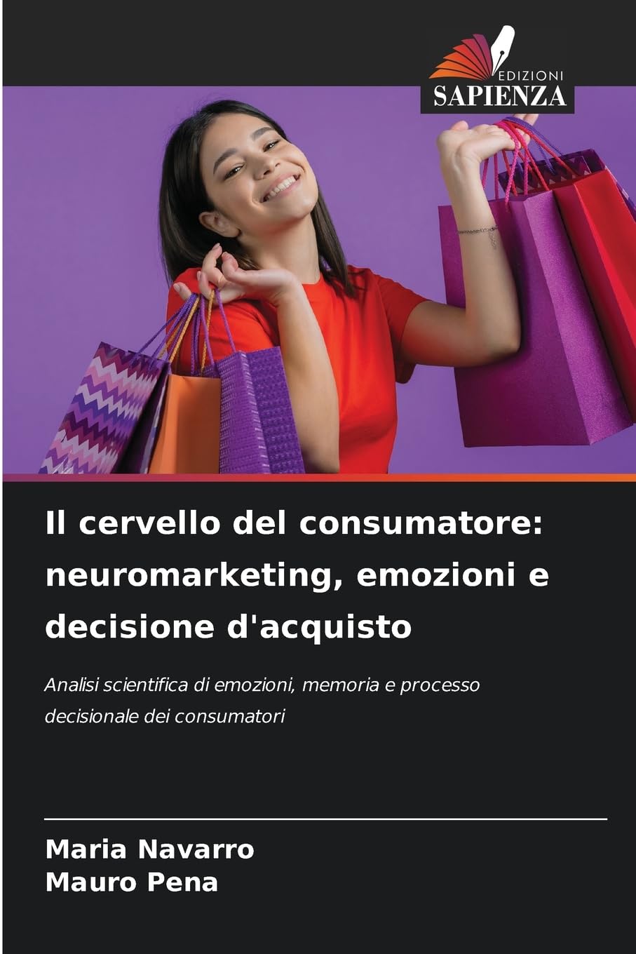 Il cervello del consumatore: neuromarketing, emozioni e decisione d'acquisto Law