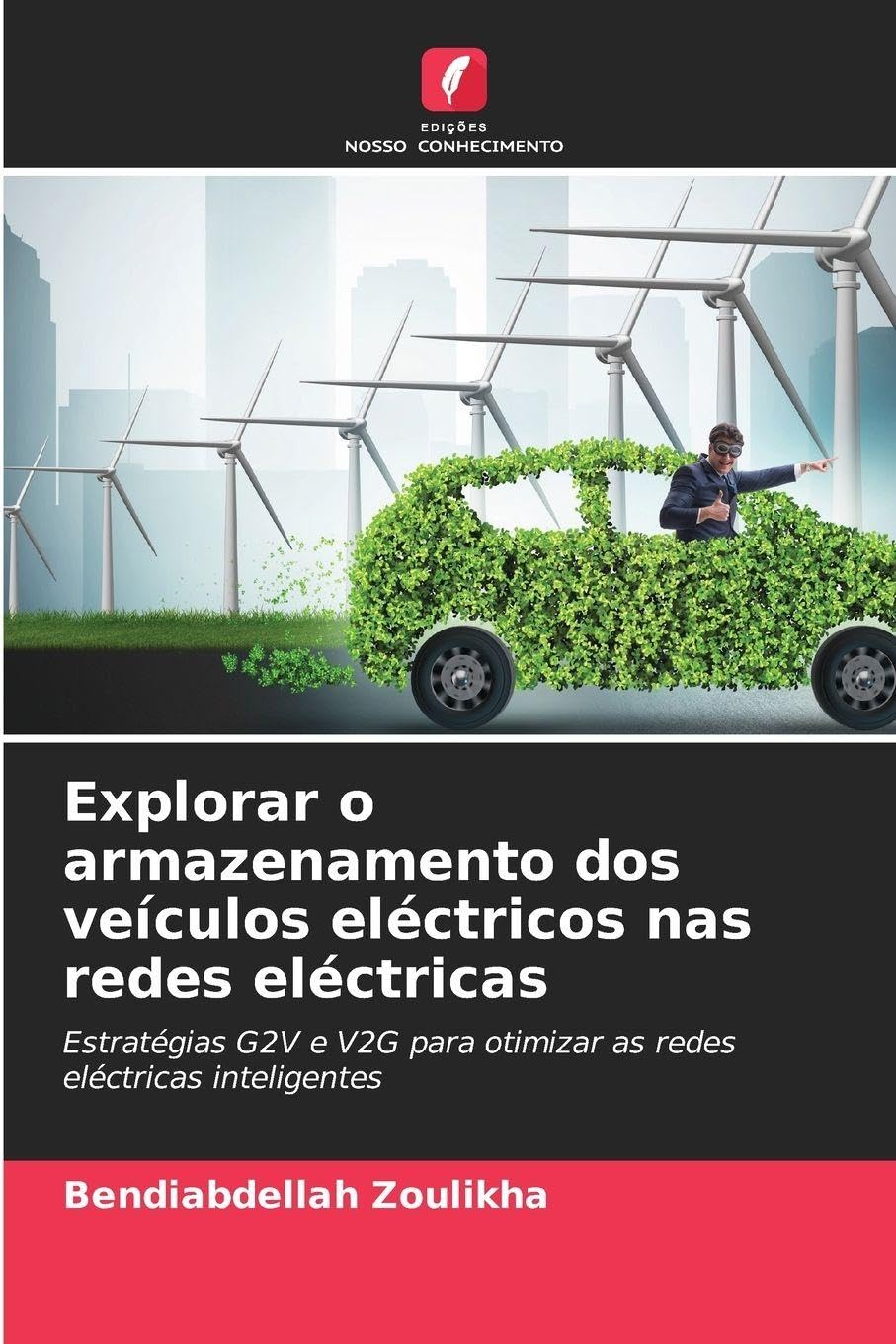 Explorar o armazenamento dos veículos eléctricos nas redes eléctricas Books