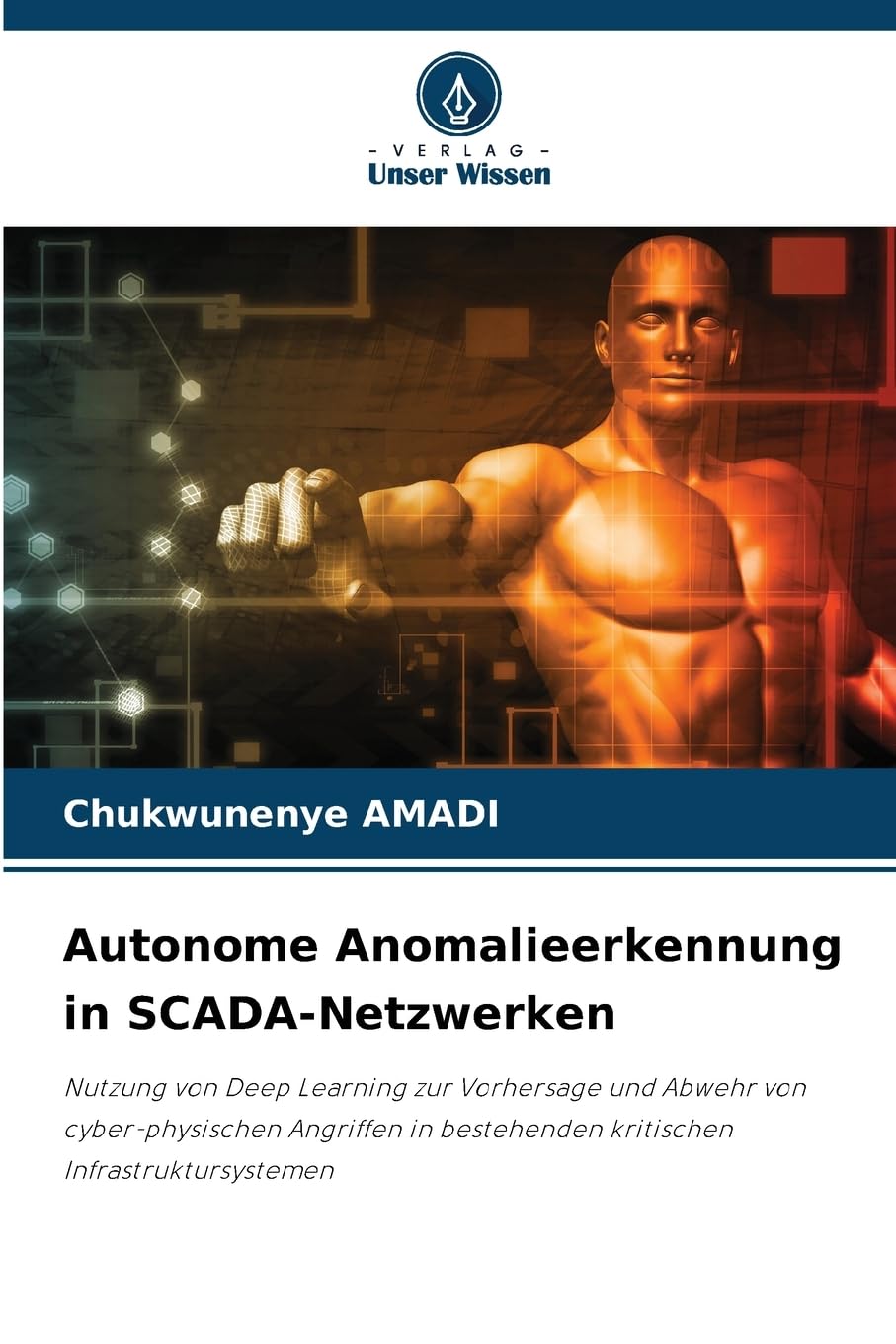 Autonome Anomalieerkennung in SCADA-Netzwerken Computer Science