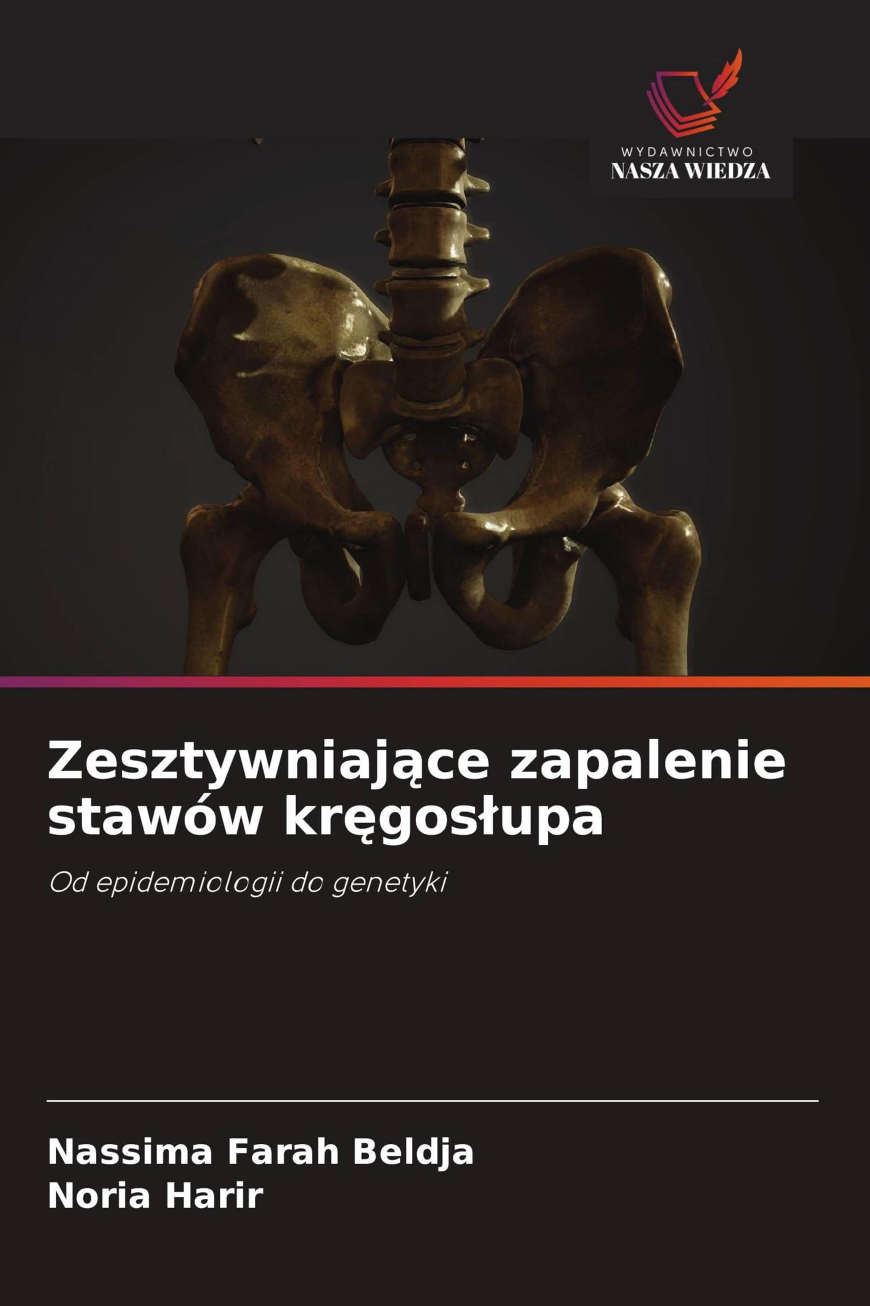 Zesztywniaj¿ce zapalenie stawów kr¿gos¿upa Natural Sciences
