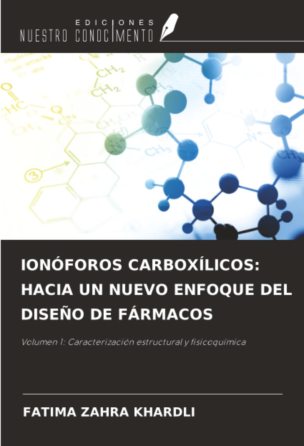 IONÓFOROS CARBOXÍLICOS: HACIA UN NUEVO ENFOQUE DEL DISEÑO DE FÁRMACOS Natural Sciences