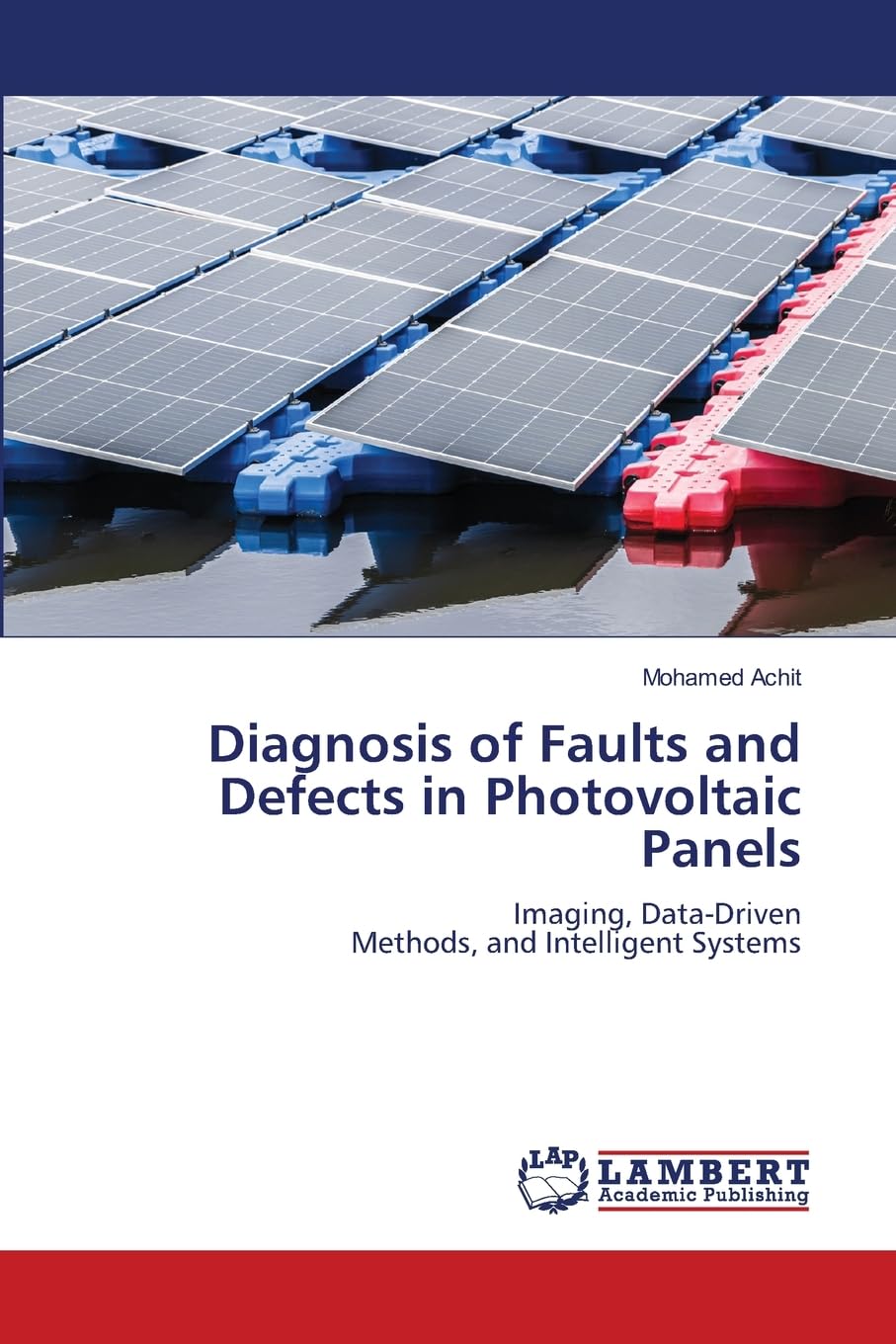 Diagnosis of Faults and Defects in Photovoltaic Panels Natural Sciences