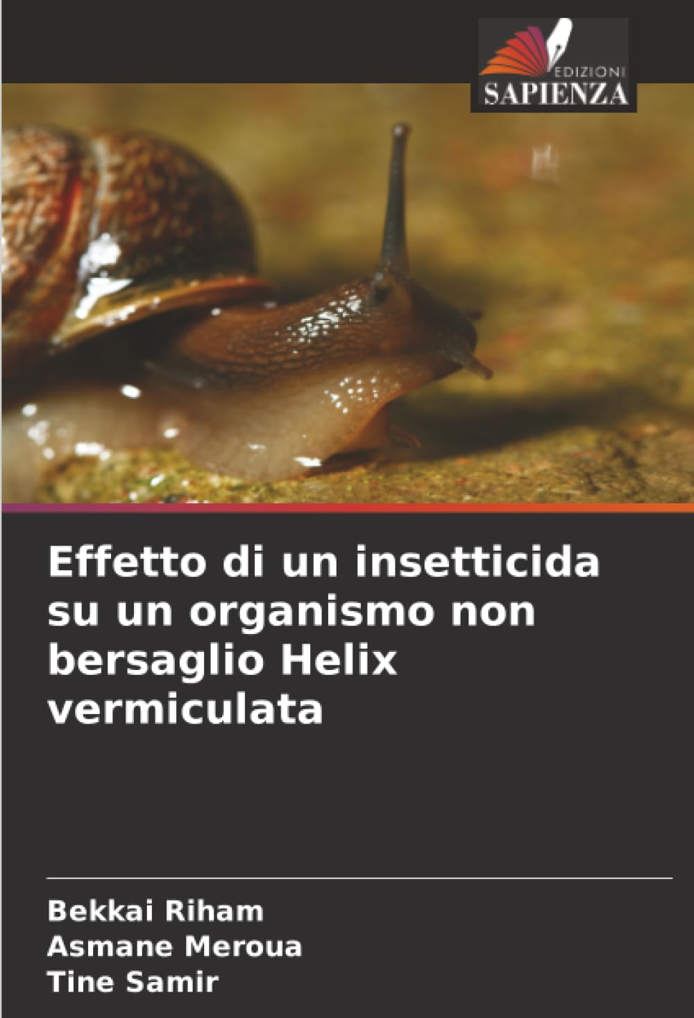 Effetto di un insetticida su un organismo non bersaglio Helix vermiculata Natural Sciences