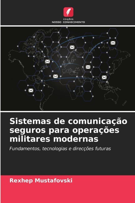Sistemas de comunicação seguros para operações militares modernas Computer Science