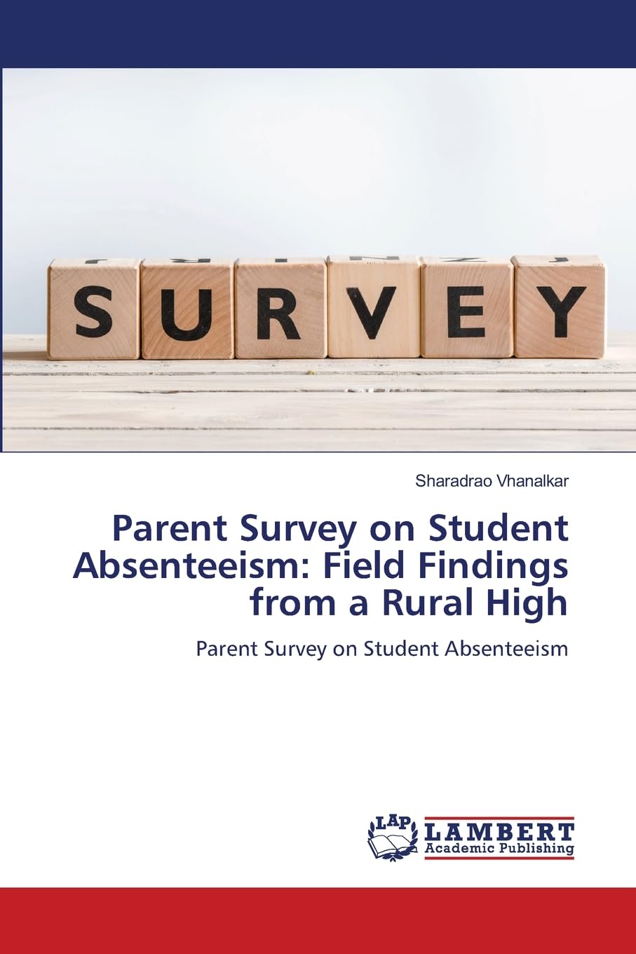 Parent Survey on Student Absenteeism: Field Findings from a Rural High Education & Training