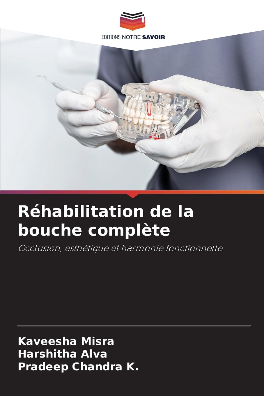 Réhabilitation de la bouche complète: Occlusion, esthétique et harmonie fonctionnelle Law