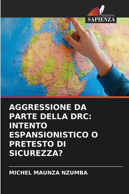 AGGRESSIONE DA PARTE DELLA DRC: INTENTO ESPANSIONISTICO O PRETESTO DI SICUREZZA? Law