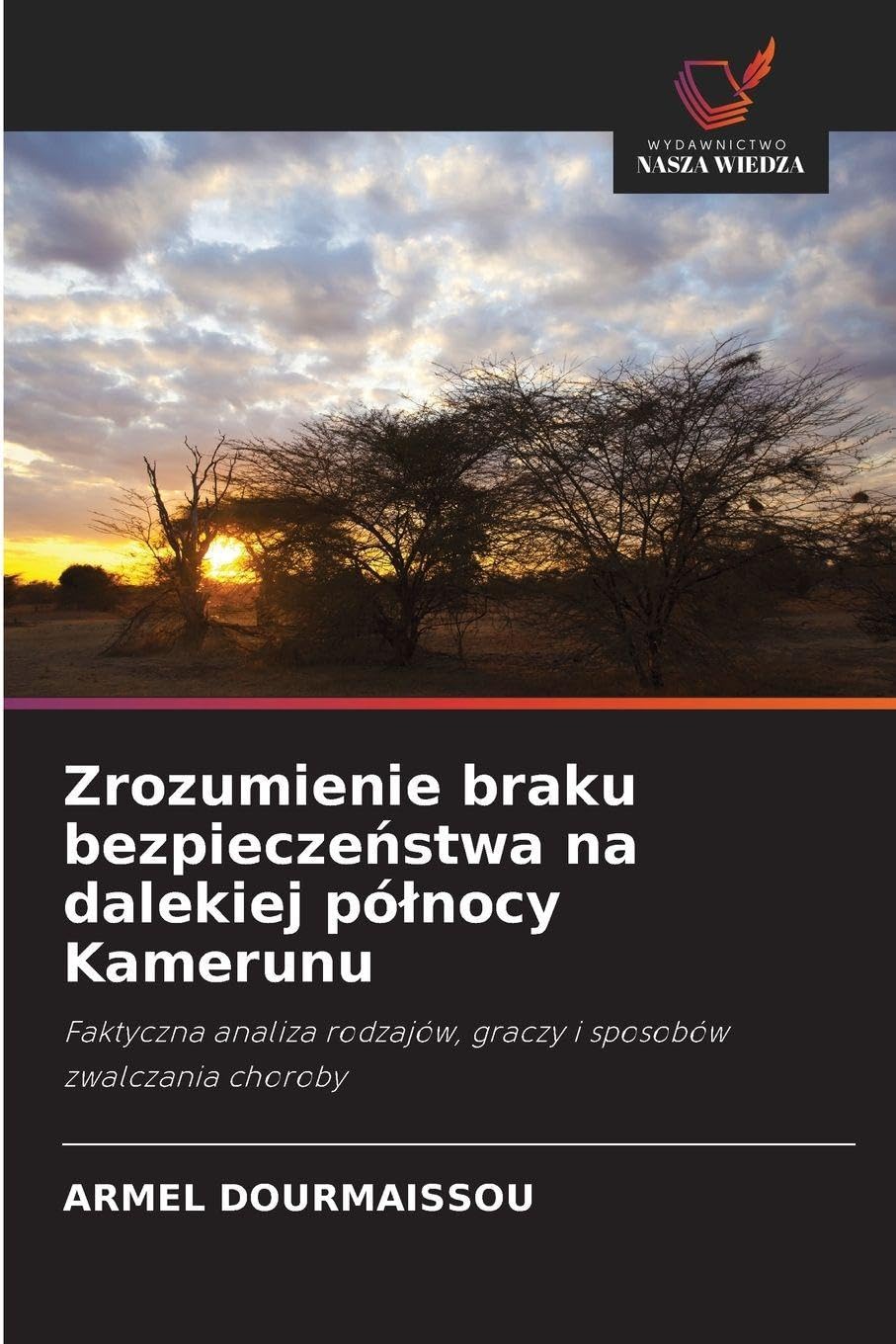 Zrozumienie braku bezpiecze¿stwa na dalekiej pó¿nocy Kamerunu Law