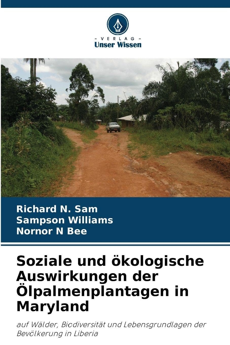 Soziale und ökologische Auswirkungen der Ölpalmenplantagen in Maryland Natural Sciences