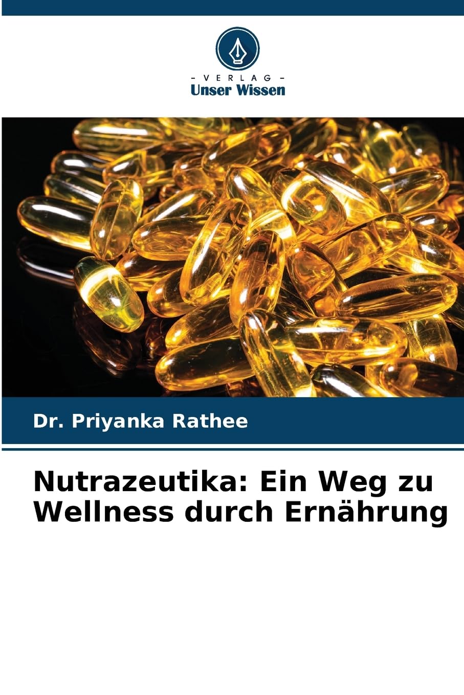 Nutrazeutika: Ein Weg zu Wellness durch Ernährung Medicine