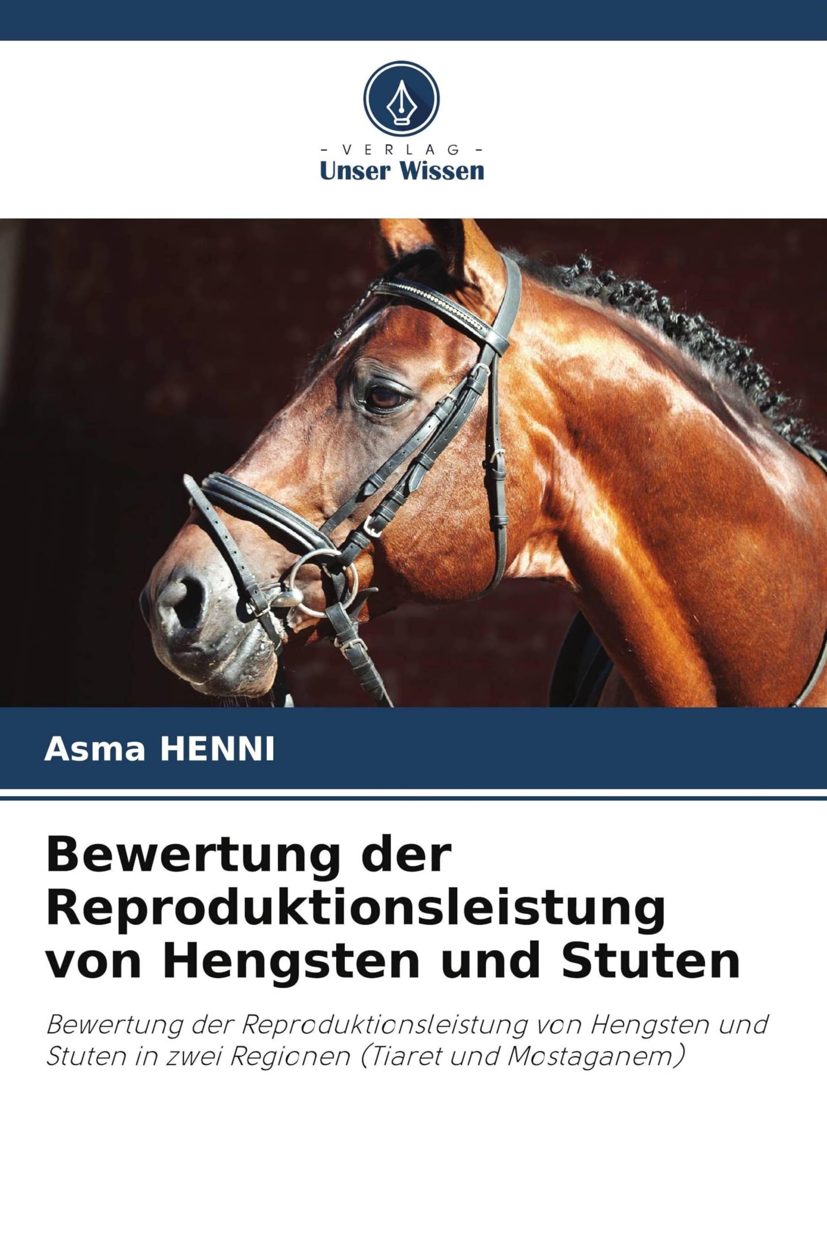 Bewertung der Reproduktionsleistung von Hengsten und Stuten Natural Sciences