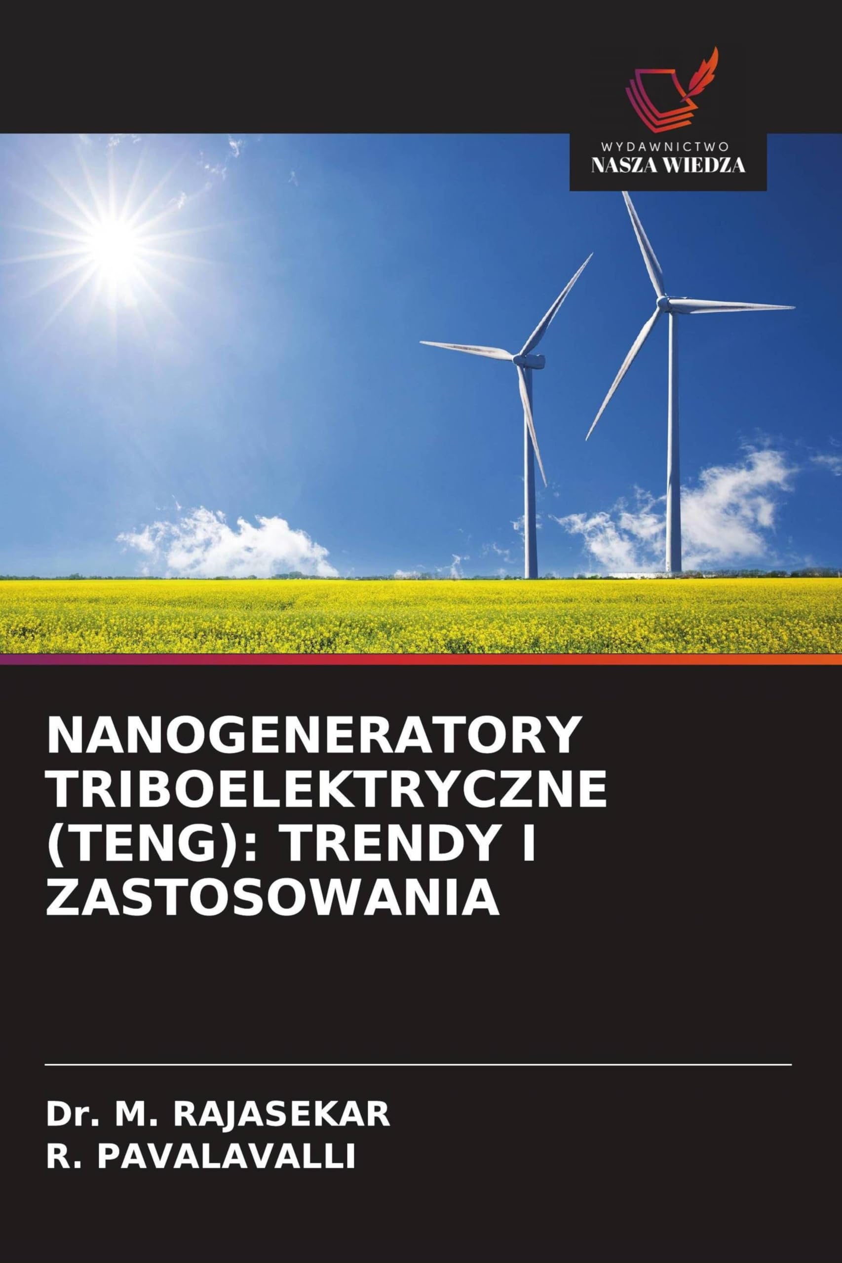 NANOGENERATORY TRIBOELEKTRYCZNE (TENG): TRENDY I ZASTOSOWANIA Natural Sciences
