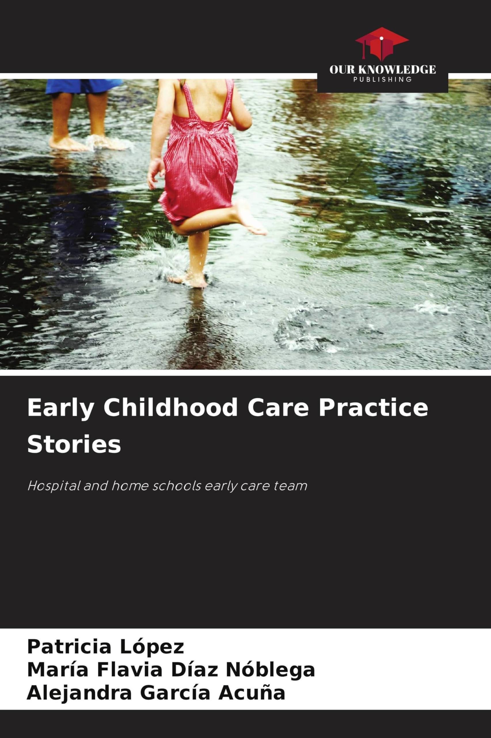 Early Childhood Care Practice Stories Education & Training