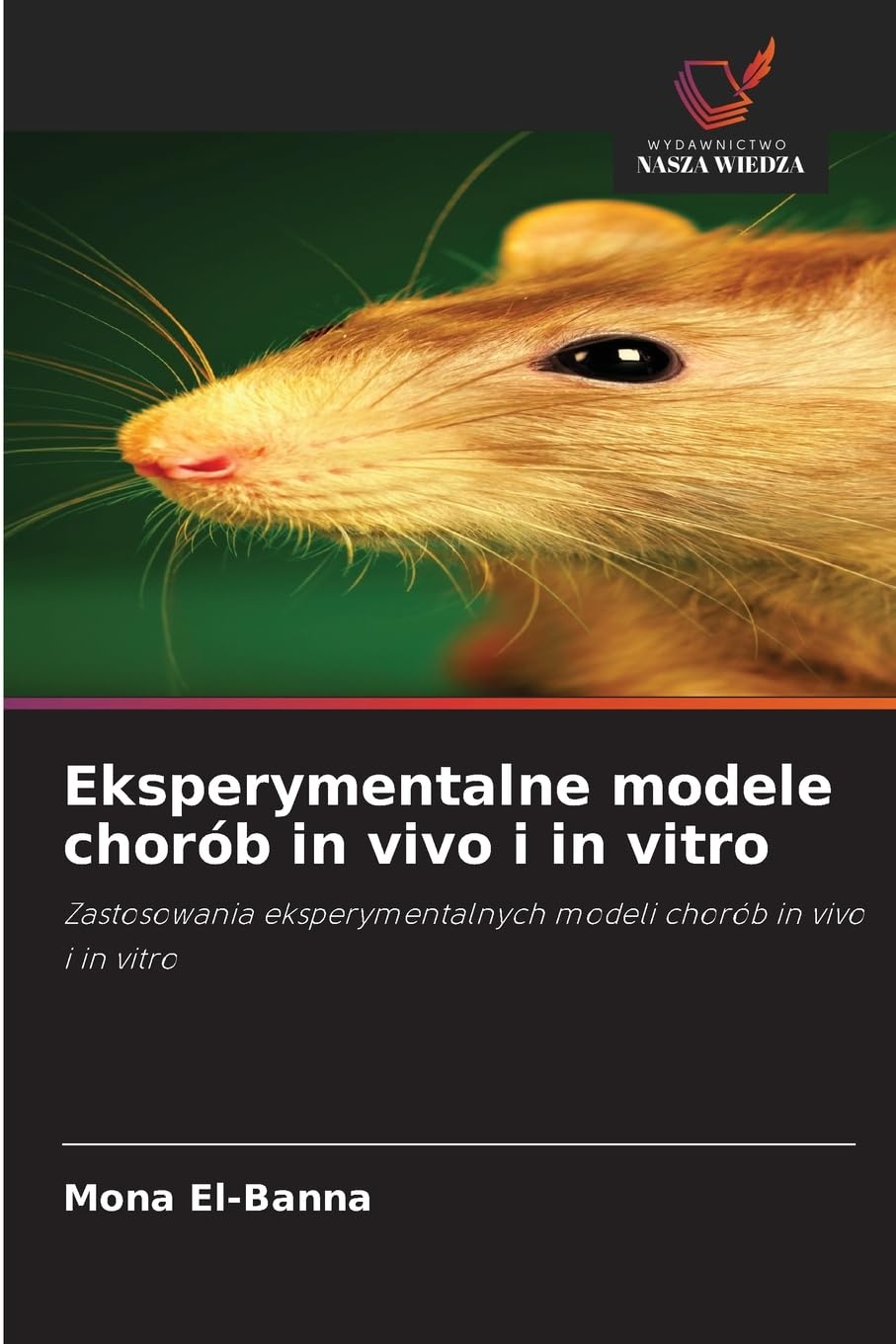 Eksperymentalne modele chorób in vivo i in vitro Natural Sciences
