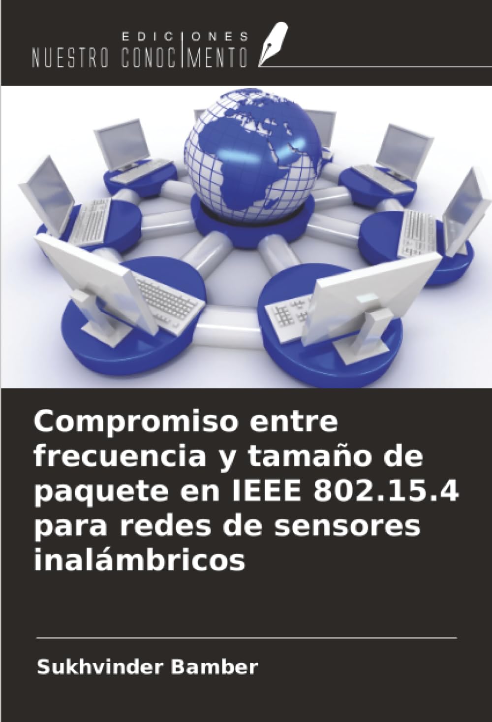 Compromiso entre frecuencia y tamaño de paquete en IEEE 802.15.4 para redes de sensores inalámbricos Computer Science