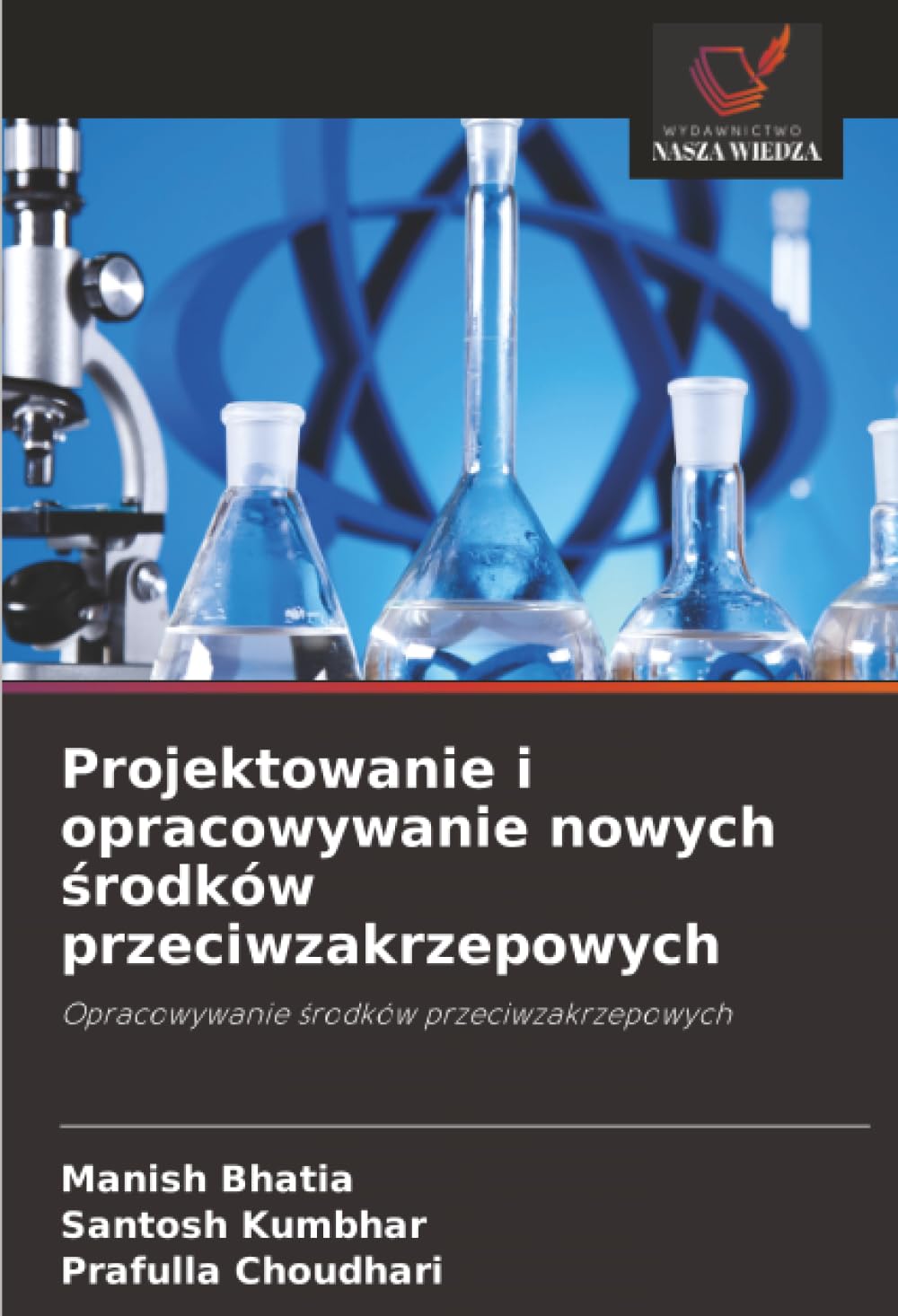 Projektowanie i opracowywanie nowych ¿rodków przeciwzakrzepowych Medicine