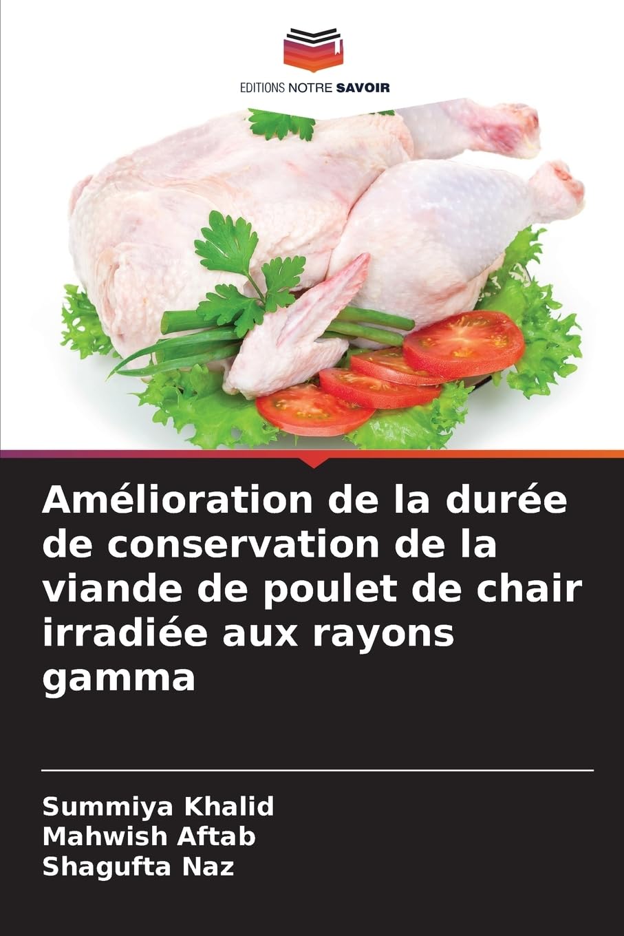 Amélioration de la durée de conservation de la viande de poulet de chair irradiée aux rayons gamma Natural Sciences