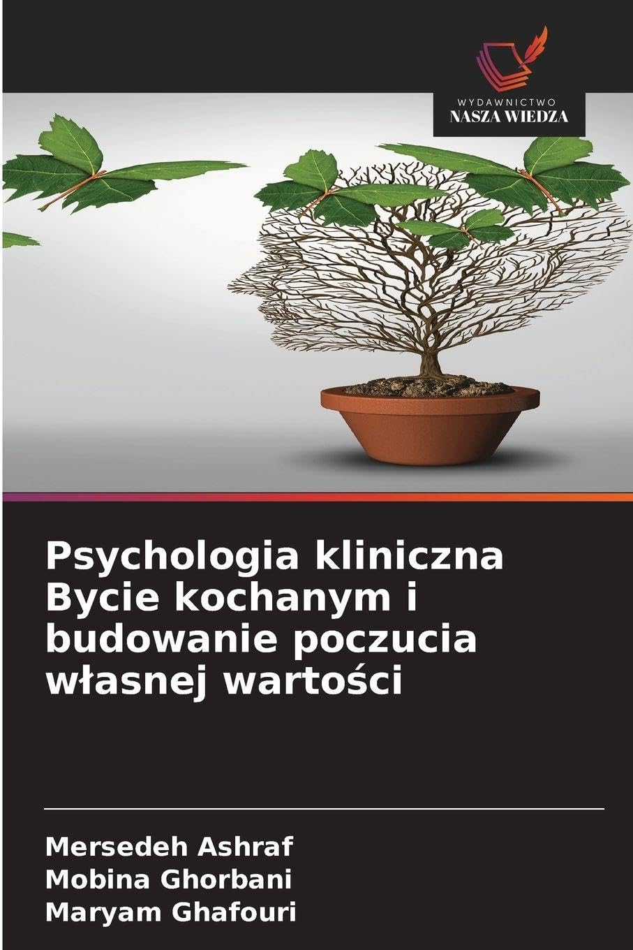 Psychologia kliniczna Bycie kochanym i budowanie poczucia w¿asnej warto¿ci Psychology
