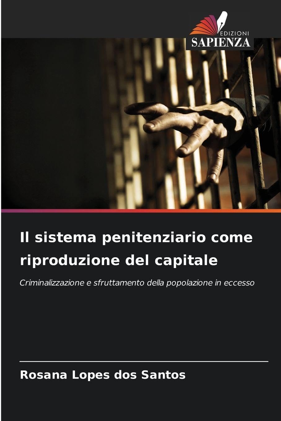 Il sistema penitenziario come riproduzione del capitale Law