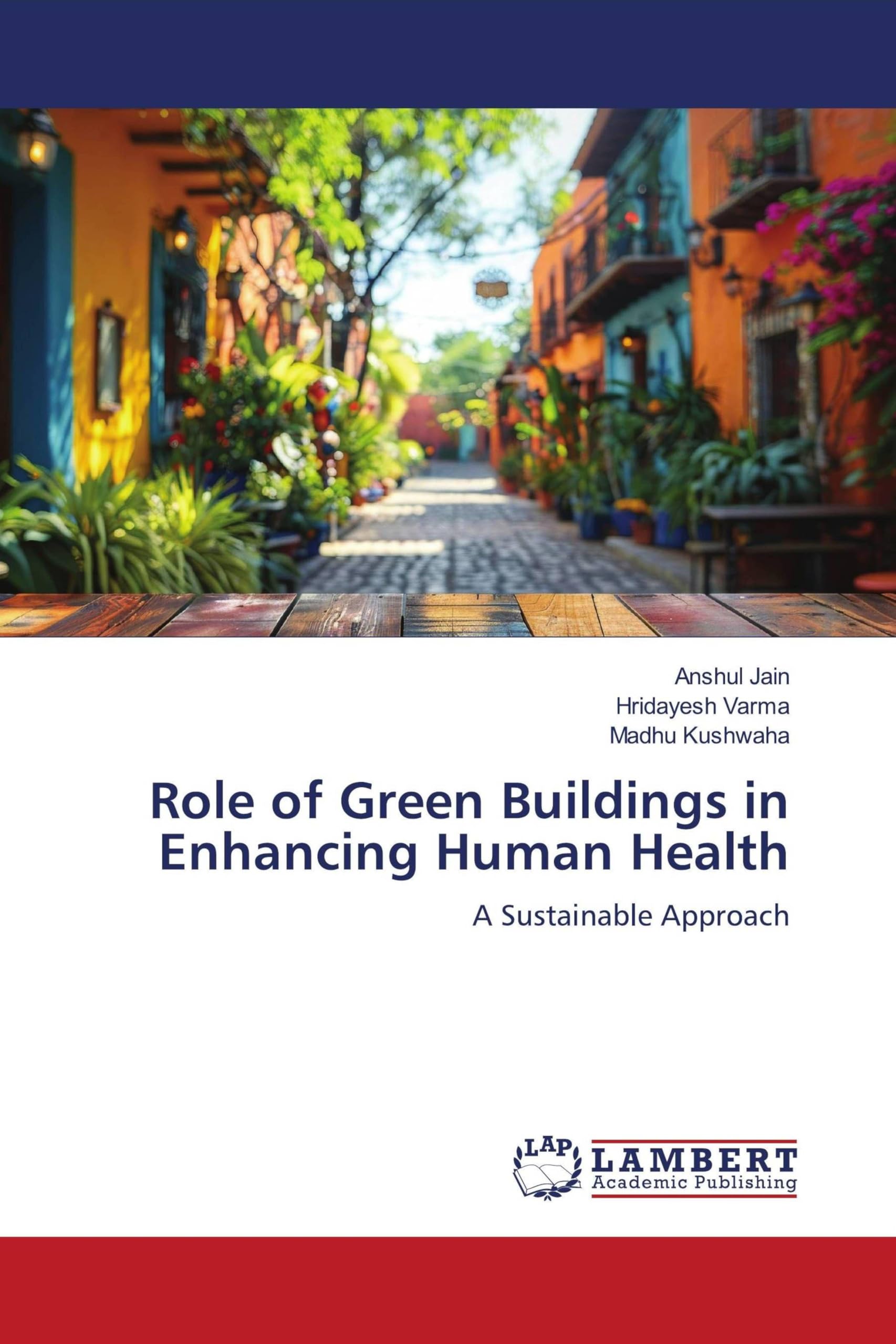 Role of Green Buildings in Enhancing Human Health Business & Technology