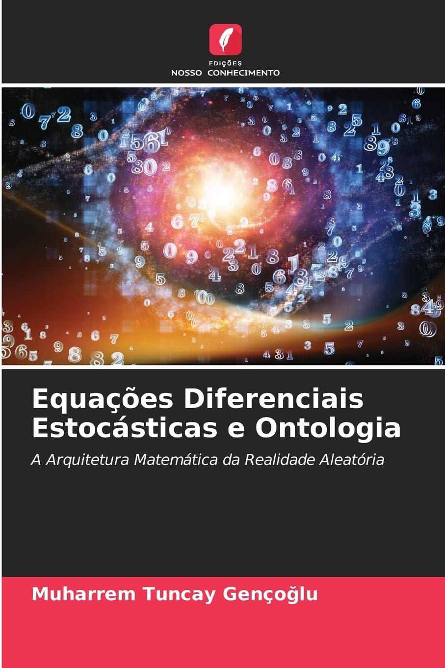 Equações Diferenciais Estocásticas e Ontologia Mathematics