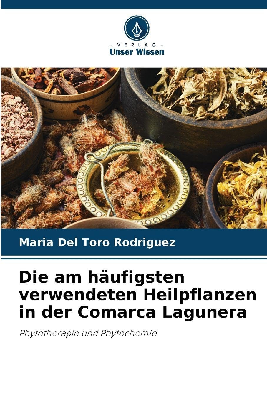 Die am häufigsten verwendeten Heilpflanzen in der Comarca Lagunera Natural Sciences