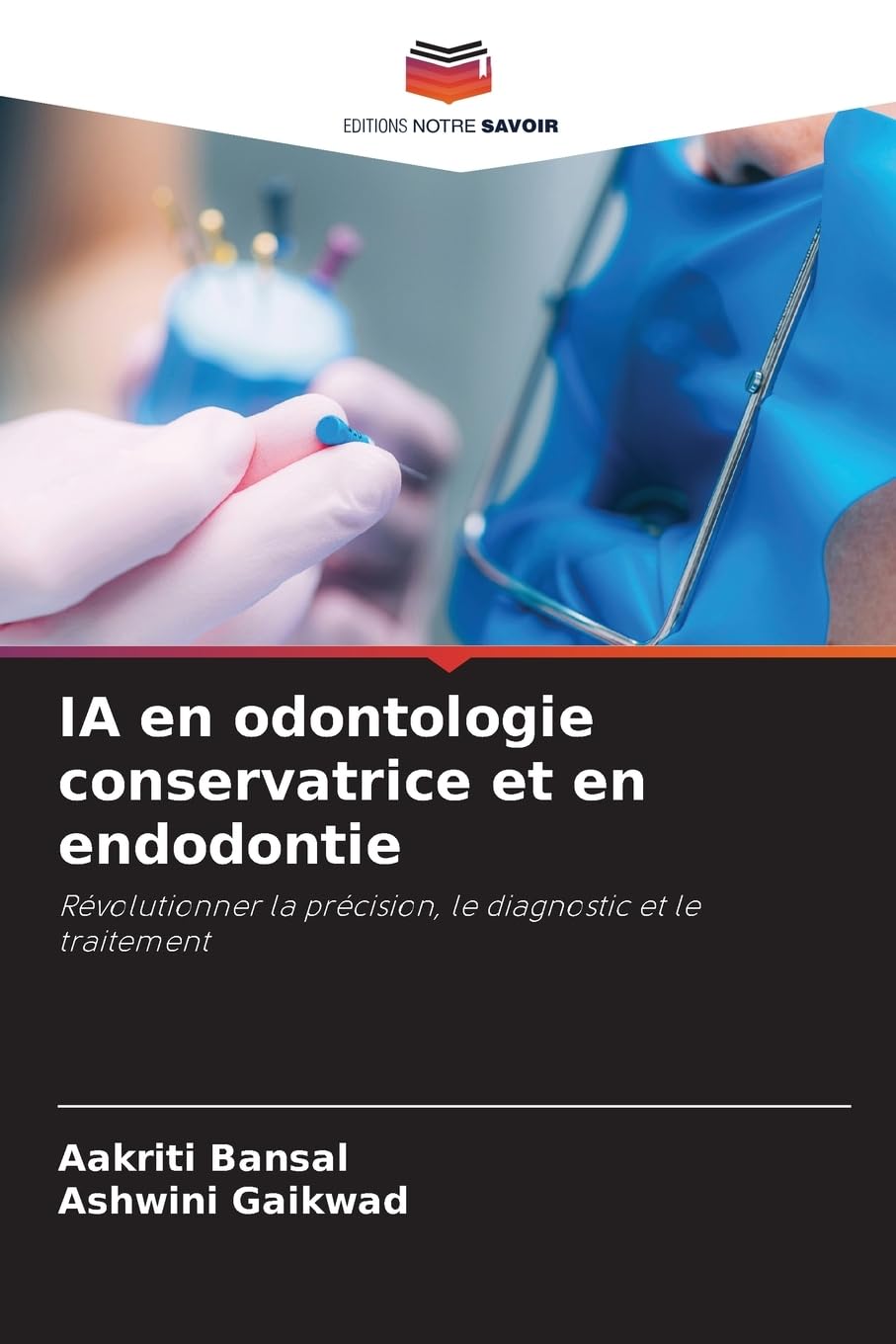 IA en odontologie conservatrice et en endodontie Medicine