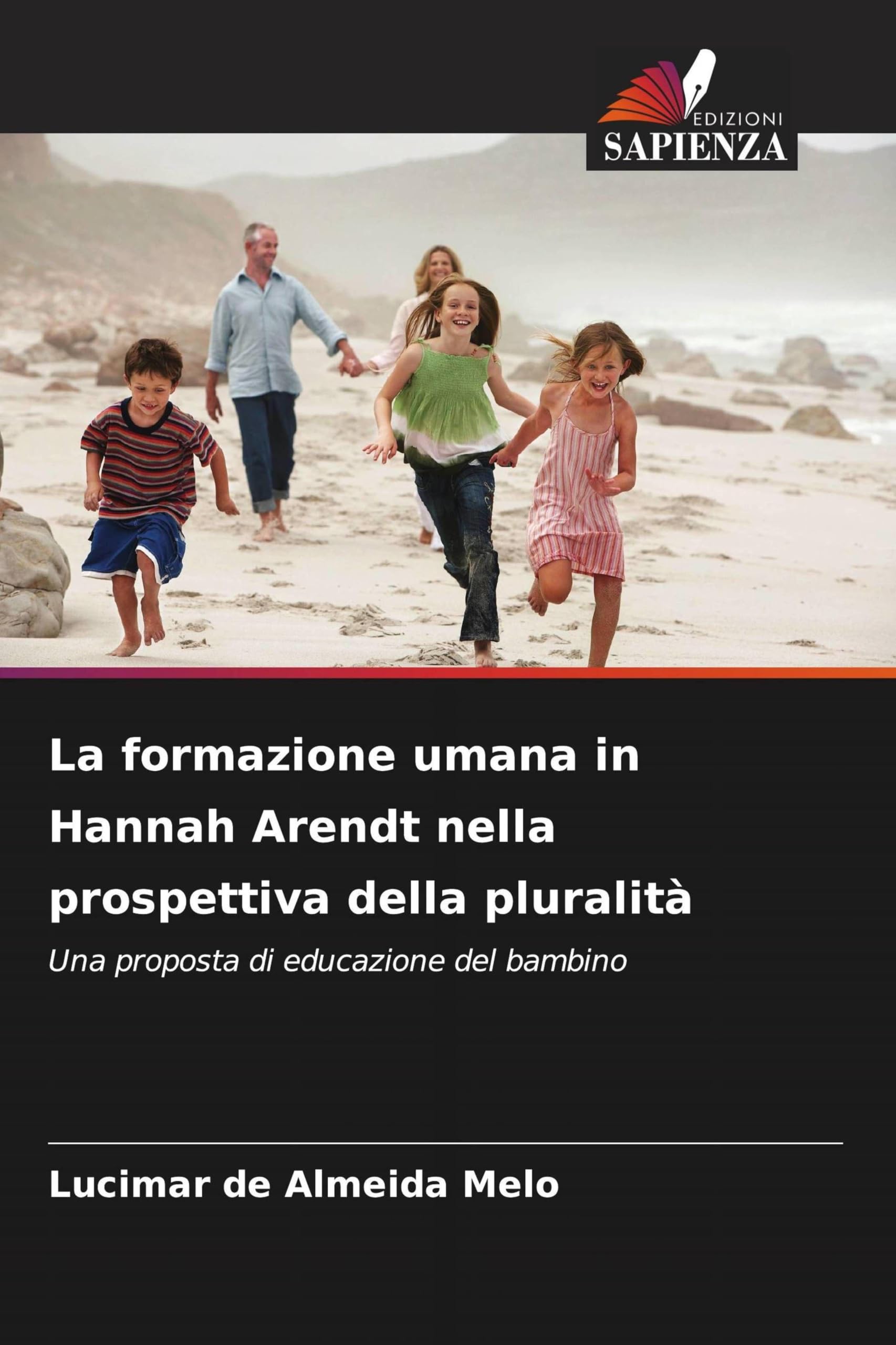 La formazione umana in Hannah Arendt nella prospettiva della pluralità Philosophy