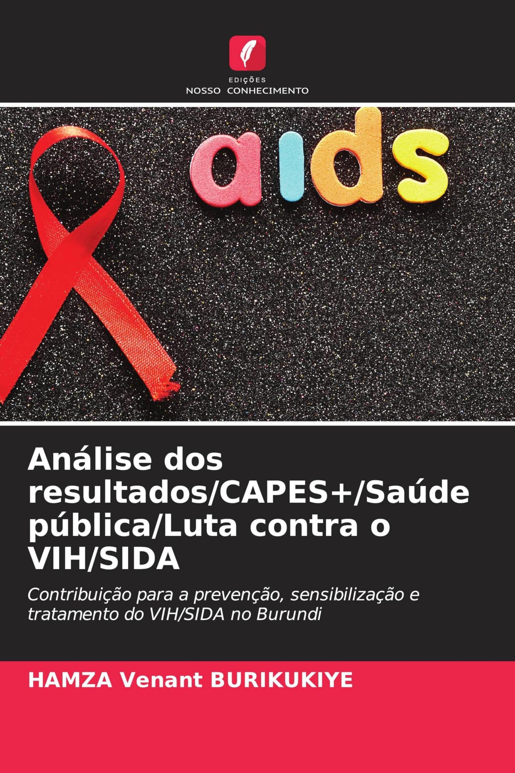 Análise dos resultados/CAPES+/Saúde pública/Luta contra o VIH/SIDA Law