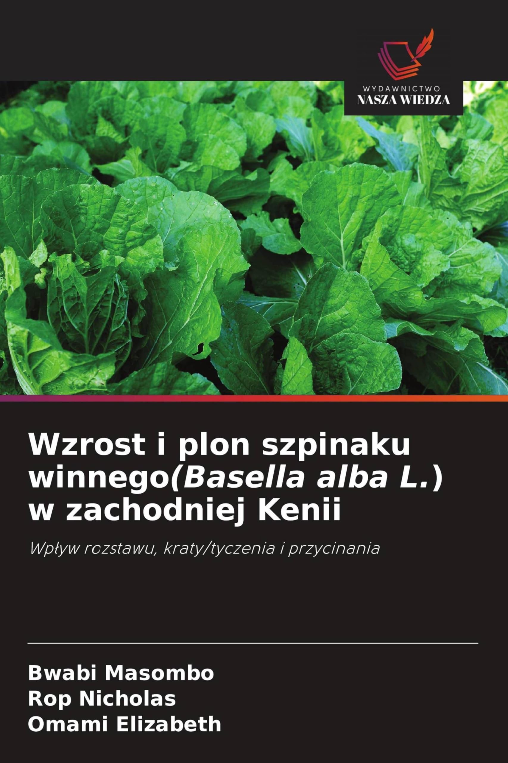Wzrost i plon szpinaku winnego(Basella alba L.) w zachodniej Kenii Natural Sciences