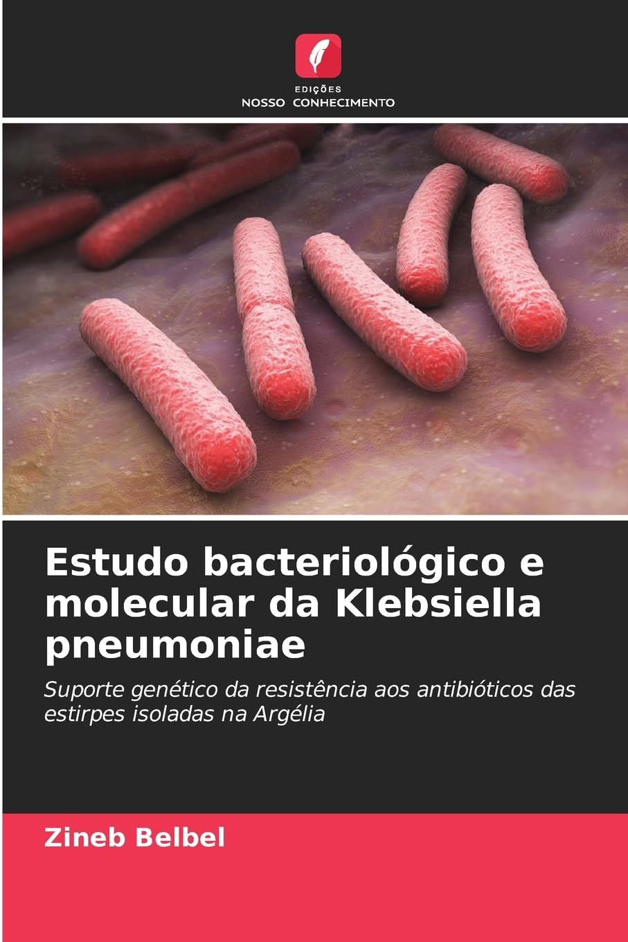 Estudo bacteriológico e molecular da Klebsiella pneumoniae Natural Sciences
