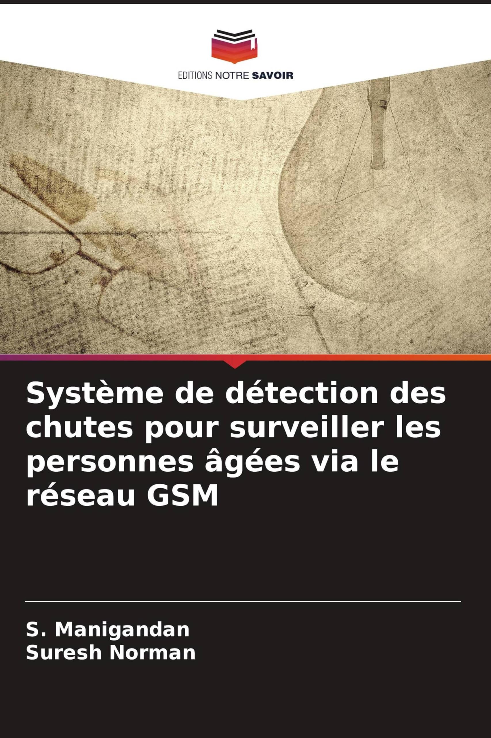 Système de détection des chutes pour surveiller les personnes âgées via le réseau GSM Business & Technology