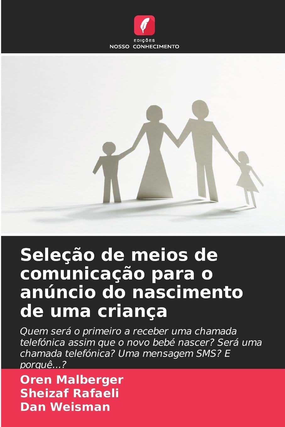 Seleção de meios de comunicação para o anúncio do nascimento de uma criança Computer Science
