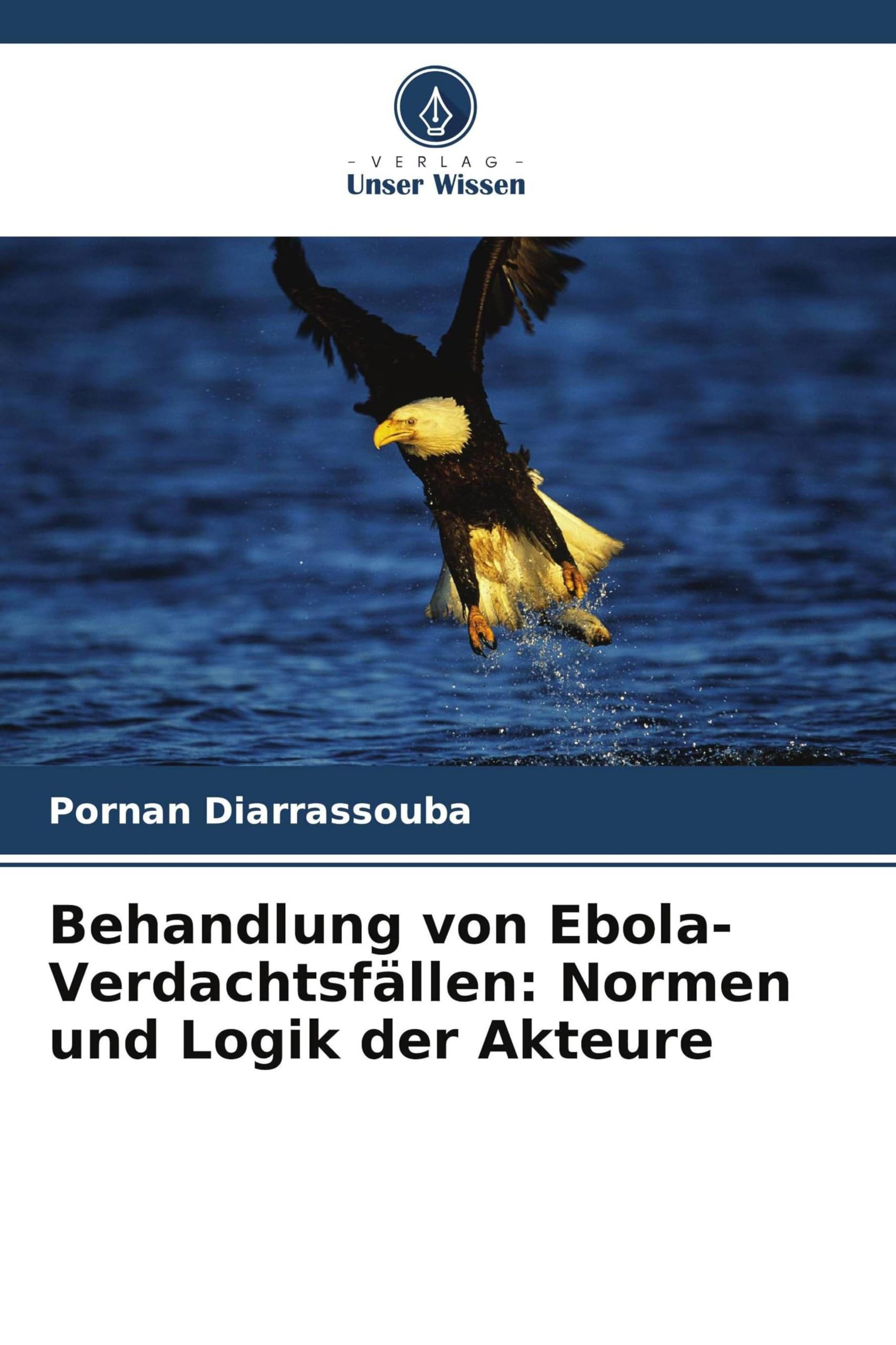 Behandlung von Ebola-Verdachtsfällen: Normen und Logik der Akteure Law