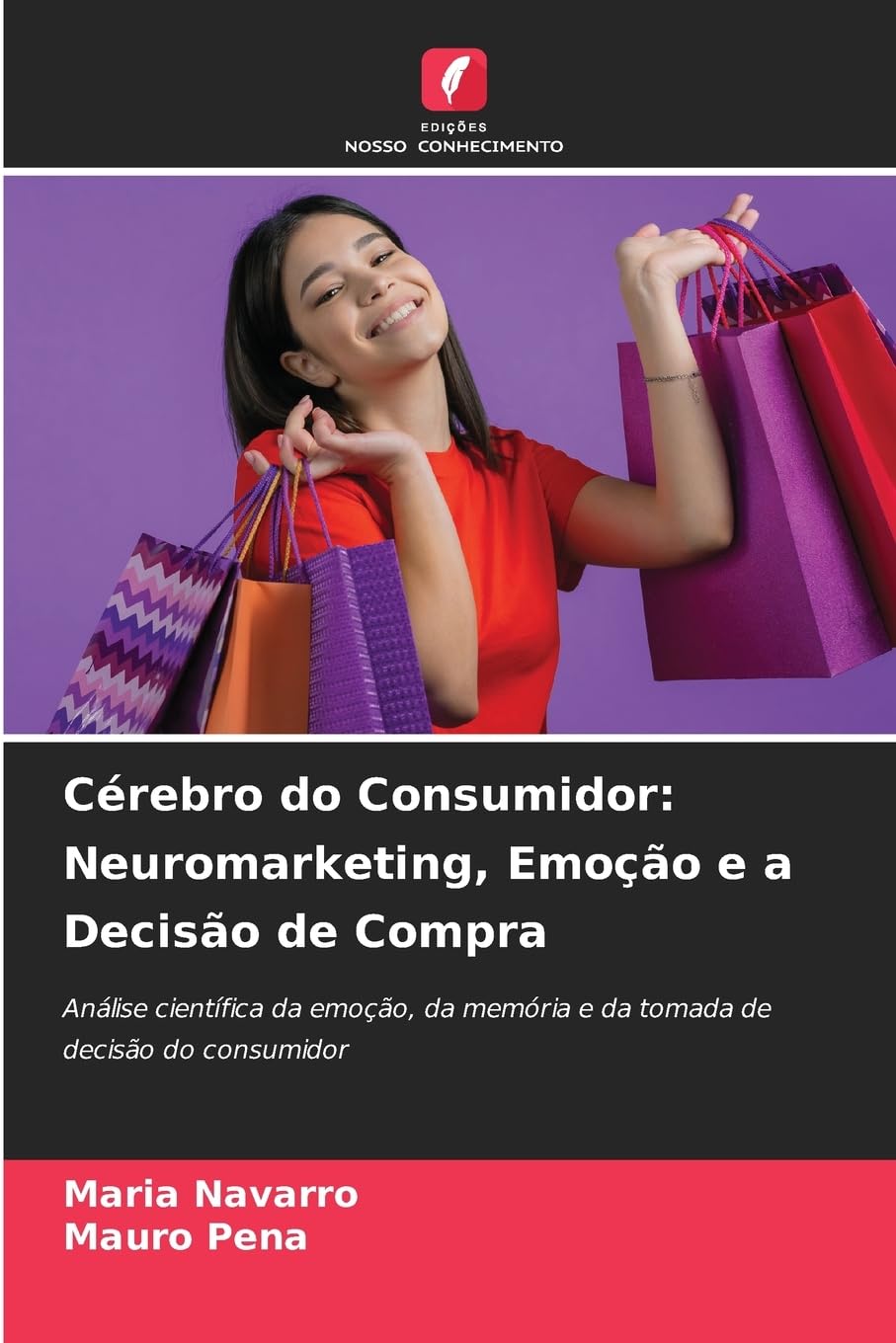 Cérebro do Consumidor: Neuromarketing, Emoção e a Decisão de Compra Law
