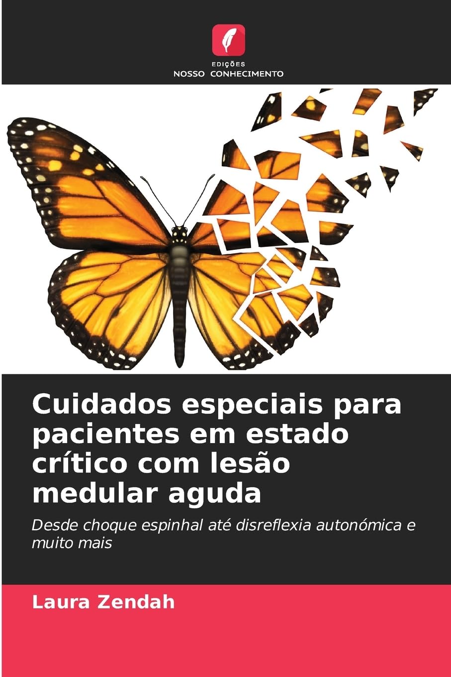 Cuidados especiais para pacientes em estado crítico com lesão medular aguda Medicine