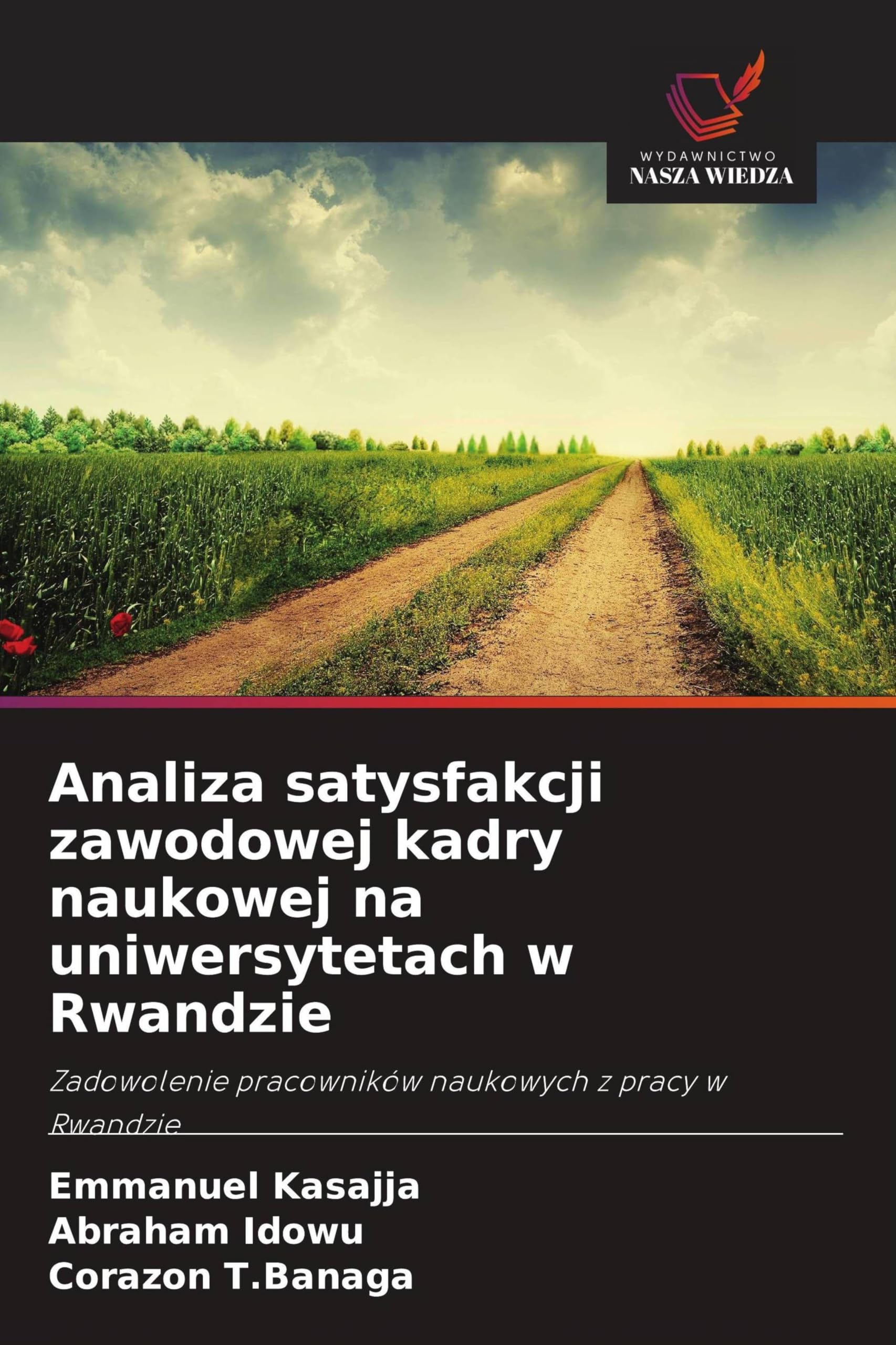 Analiza satysfakcji zawodowej kadry naukowej na uniwersytetach w Rwandzie Business, Finance & Career