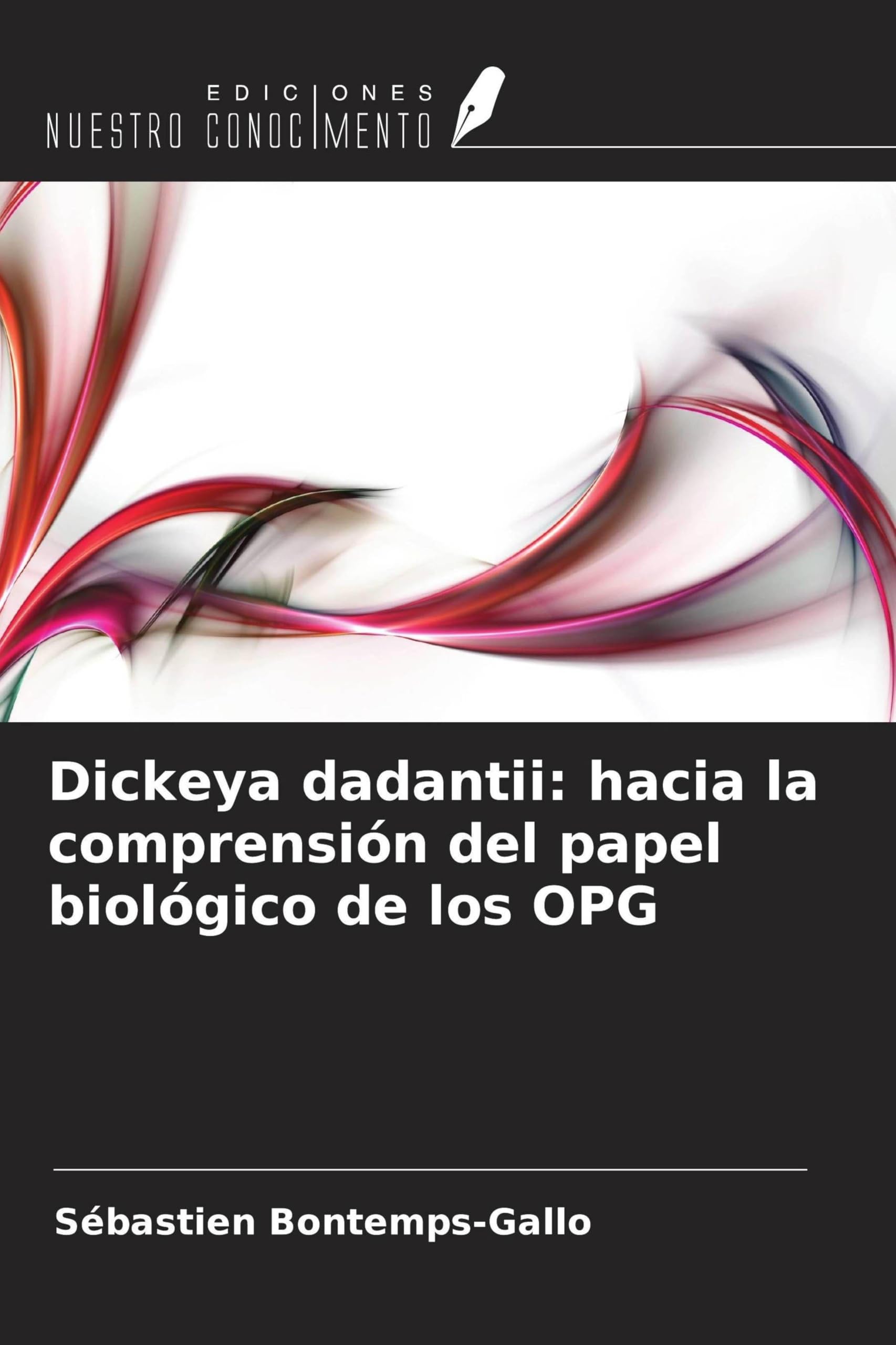 Dickeya dadantii: hacia la comprensión del papel biológico de los OPG Natural Sciences